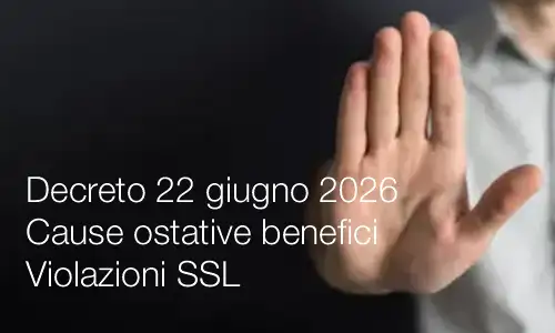 Decreto 22 giugno 2026 / Cause ostative benefici / Violazioni tutela condizioni di lavoro e SSL